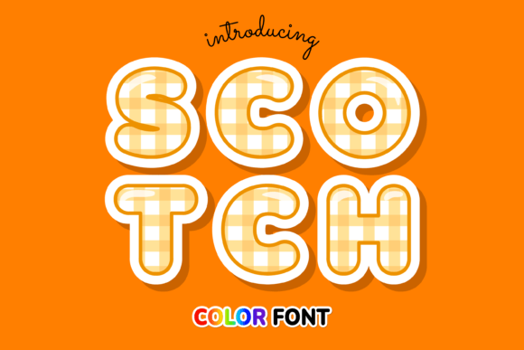 Scotch: The Color Font That Brings a Cool, Creative Edge
